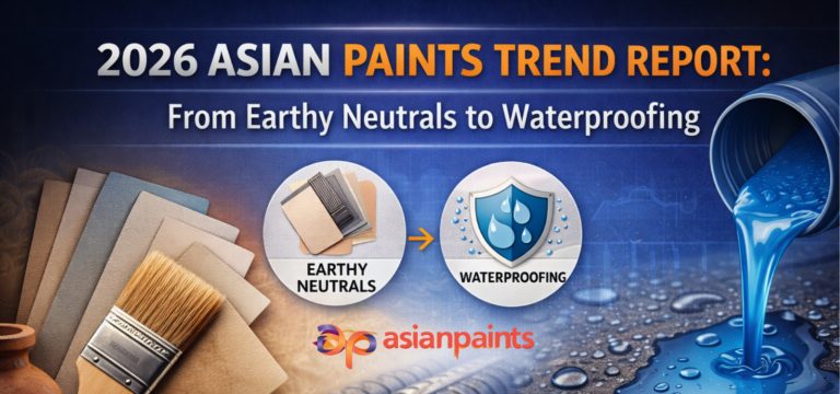 2026 Asian Paints Trend Report : From Earthy Neutrals to Waterproofing
